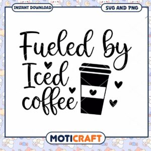 Fueled by Iced Coffee SVG