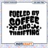 Fueled by Coffee & Thrifting SVG 2 Fueled by Coffee & Thrifting SVG