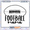Football Mama SVG PNG Instant Download