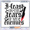 Feast on Tears of Enemies SVG