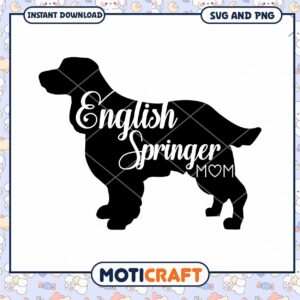 English Springer Spaniel Mom SVG