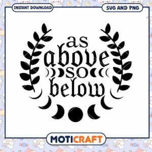 Elegant As Above So Below SVG Design for Instant Download