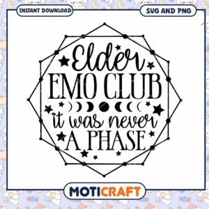 Elder Emo Club SVG It Was Never A Phase