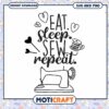 Eat Sleep Sew Repeat SVG