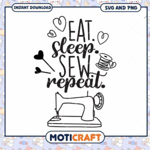 Eat Sleep Sew Repeat SVG