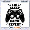 Eat Sleep Game Repeat SVG PNG 2 Eat Sleep Game Repeat SVG PNG