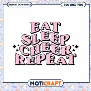 Eat Sleep Cheer Repeat SVG