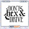 Dont Hex & Drive SVG Halloween Design