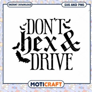 Dont Hex & Drive SVG Halloween Design