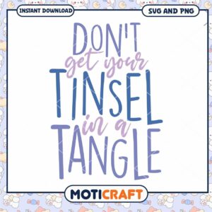 Dont Get Your Tinsel in a Tangle SVG