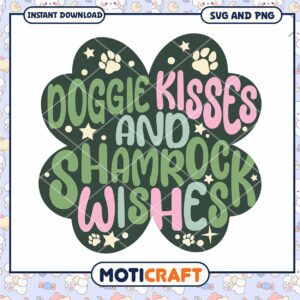 Doggie Kisses Shamrock Wishes SVG
