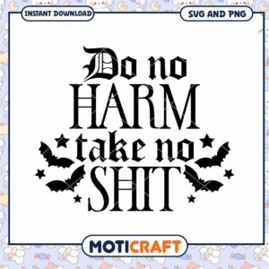 Do No Harm Take No Shit SVG