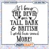 Devil SVG Tall Dark British Funny Quote 1 Devil SVG Tall Dark British Funny Quote