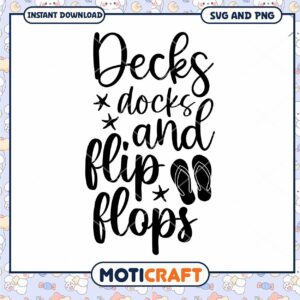 Decks Docks And Flip Flops SVG