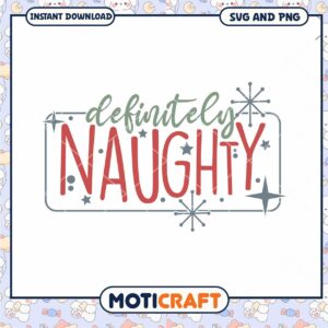Definitely Naughty SVG PNG Christmas Design