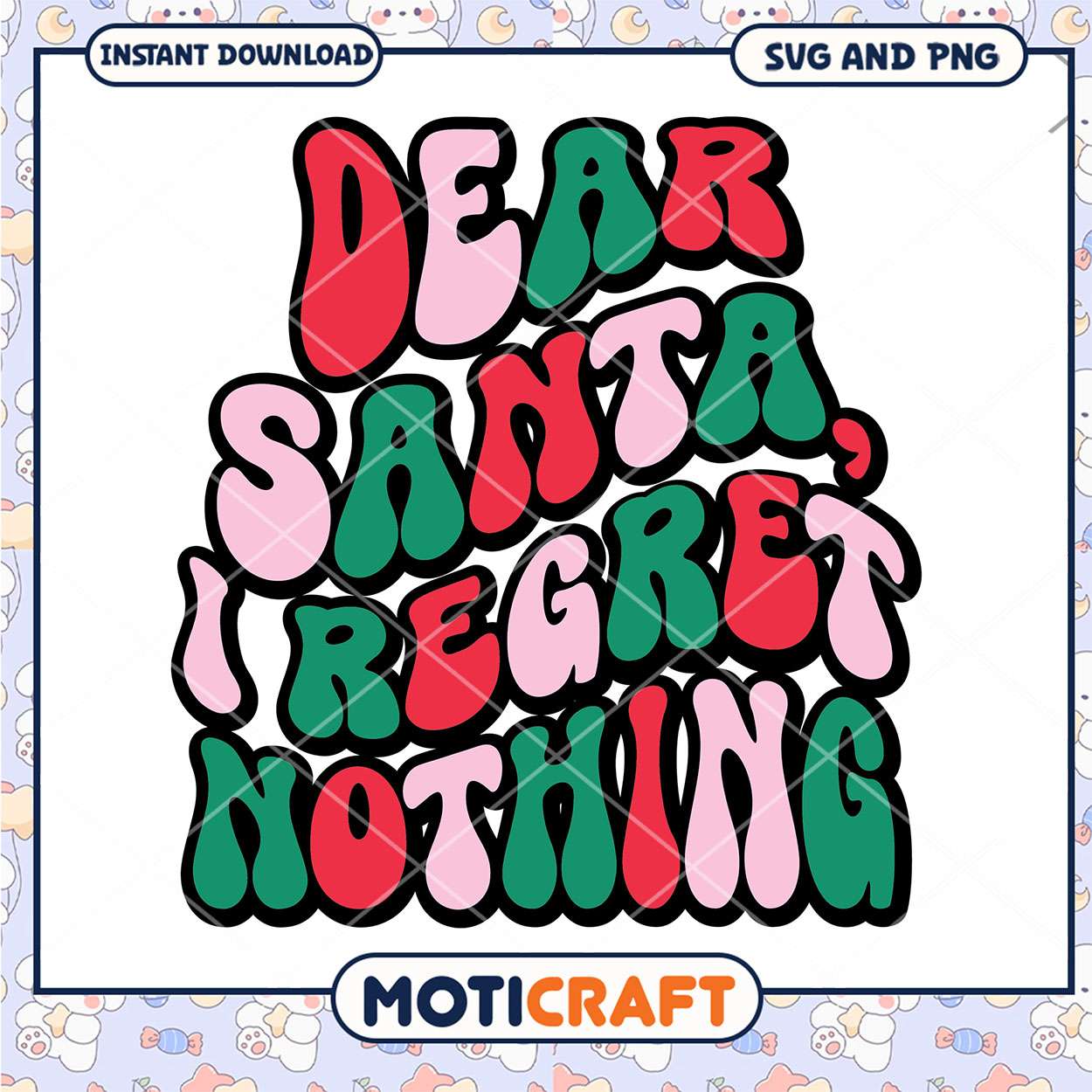 Dear Santa I Regret Nothing SVG Dear Santa I Regret Nothing SVG