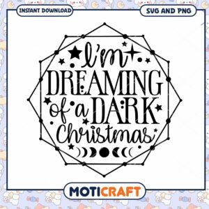 Dark Christmas SVG Dreaming of a Dark Xmas