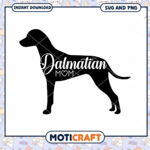 Dalmatian Mom SVG PNG Cut File