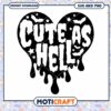 Cute As Hell SVG Halloween Heart 1 Cute As Hell SVG Halloween Heart