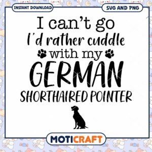 Cuddle with My German Shorthaired Pointer SVG Design Download