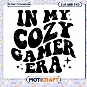 Cozy Gamer Era SVG PNG Instant Download