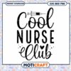 Cool Nurse Club SVG PNG Download