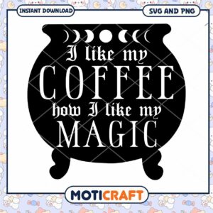 Coffee Magic SVG PNG Instant Download