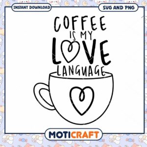 Coffee Love Language SVG PNG