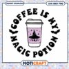 Coffee Is My Magic Potion SVG 2 Coffee Is My Magic Potion SVG