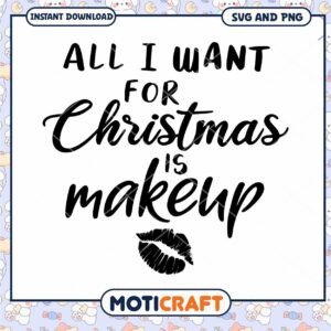 Christmas Makeup SVG PNG Instant Download
