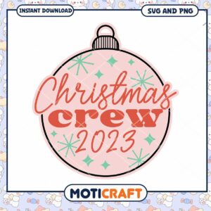 Christmas Crew 2023 SVG PNG Ornament