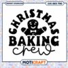 Christmas Baking Crew SVG PNG 2 Christmas Baking Crew SVG PNG
