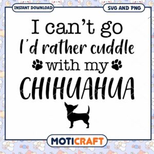 Chihuahua SVG Cuddle Quote Design