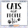 Cats Are People Too SVG Cut File 2 Cats Are People Too SVG Cut File