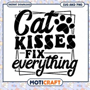 Cat Kisses Fix Everything SVG
