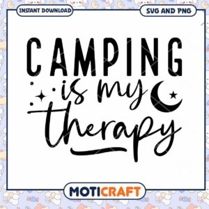 Camping Is My Therapy SVG PNG