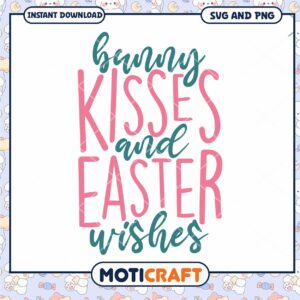 Bunny Kisses Easter Wishes SVG PNG