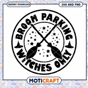 Broom Parking Only SVG Witches Halloween