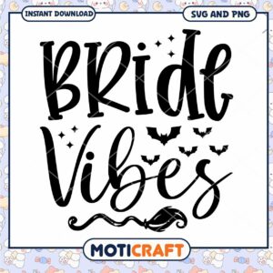 Bride Vibes SVG Halloween Design