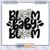 Bloom Baby Bloom SVG Cut File 1 Bloom Baby Bloom SVG Cut File
