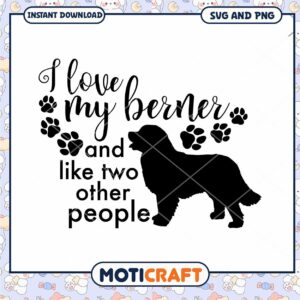 Bernese Mountain Dog SVG I Love My Berner