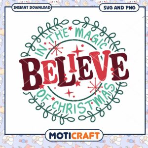 Believe in Christmas Magic SVG
