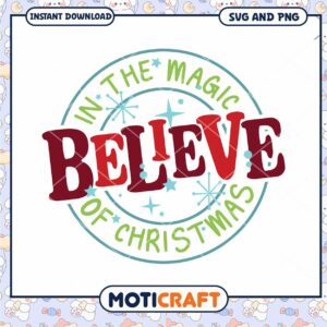 Believe Christmas Magic SVG PNG