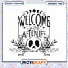 Welcome to the Afterlife SVG Cut File