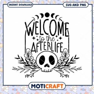 Welcome to the Afterlife SVG Cut File