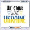 We Stand With Ukraine SVG PNG Download 2 We Stand With Ukraine SVG PNG Download