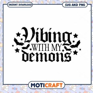 Vibing With My Demons SVG Halloween Design