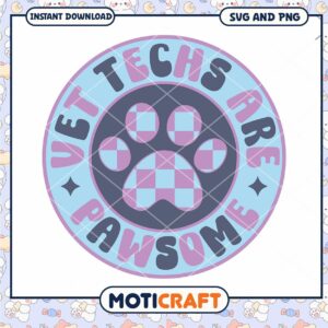Vet Techs Pawsome SVG PNG Download