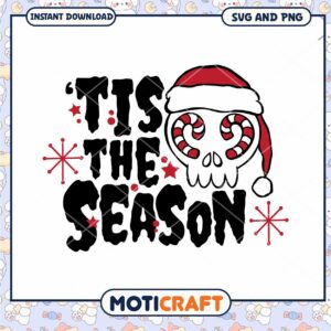Tis The Season SVG Skull Christmas Design