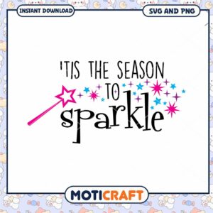 Tis The Season To Sparkle SVG PNG